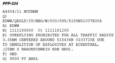 Do jaké výšky jsou zakázány přelety podle uvedené zprávy NOTAM? Viz obr. (PFP-024) Provedení a plánování letu - Do jaké výšky jsou zakázány přelety podle uvedené zprávy NOTAM? Viz obr. (PFP-024)